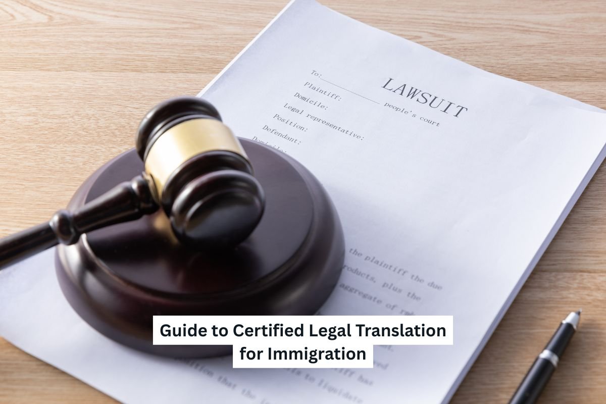 Gavel resting on a legal document titled "Lawsuit" on a wooden desk, accompanied by a pen. Text overlay reads "Guide to Certified Legal Translation for Immigration."